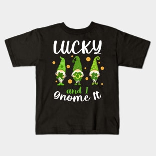 Lucky And I Gnome It Patrick's Day Kids T-Shirt